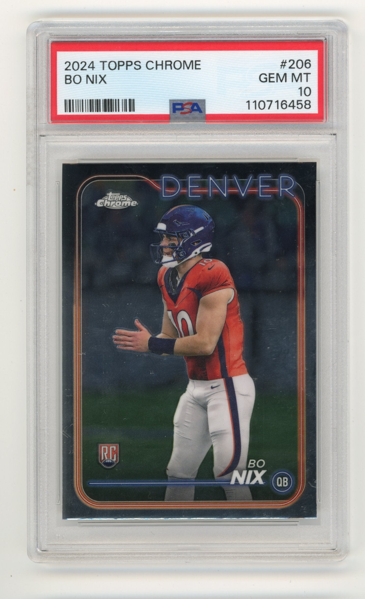 2024 Topps Chrome Bo Nix RC #206 - PSA 10 Broncos