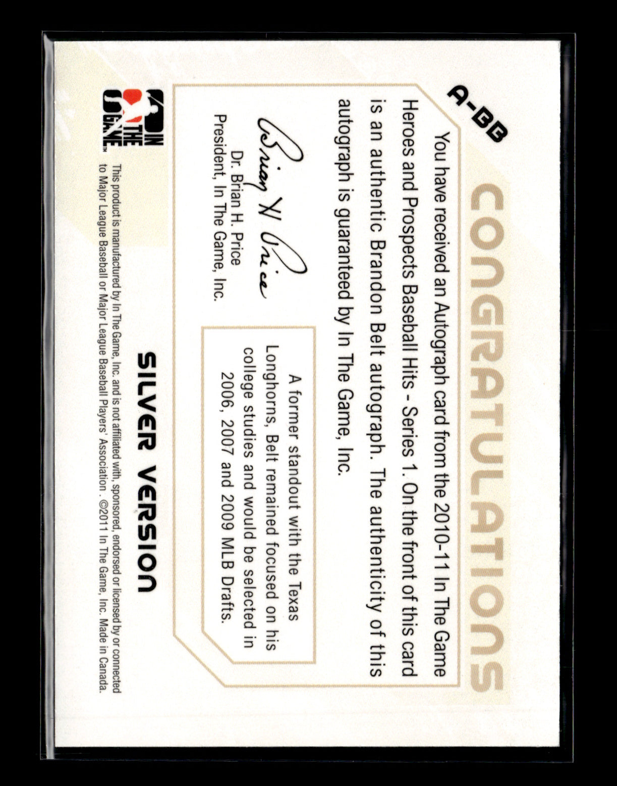 2011 In The Game Heroes & Prospects - Full Body Autographs Silver Brandon Belt #A-BB San Francisco Giants