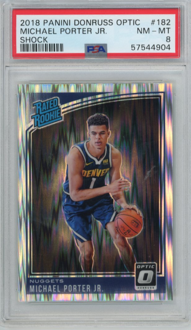 2018 Panini Donruss Optic Michael Porter Jr RC #182 - Shock Nuggets PSA 8