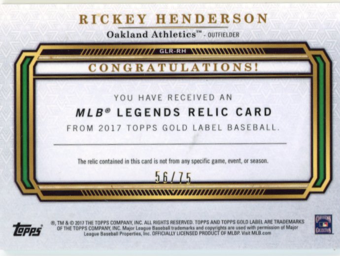 2017 Topps Gold Label Rickey Henderson #GLR-RH - #/75 Relic Athletics