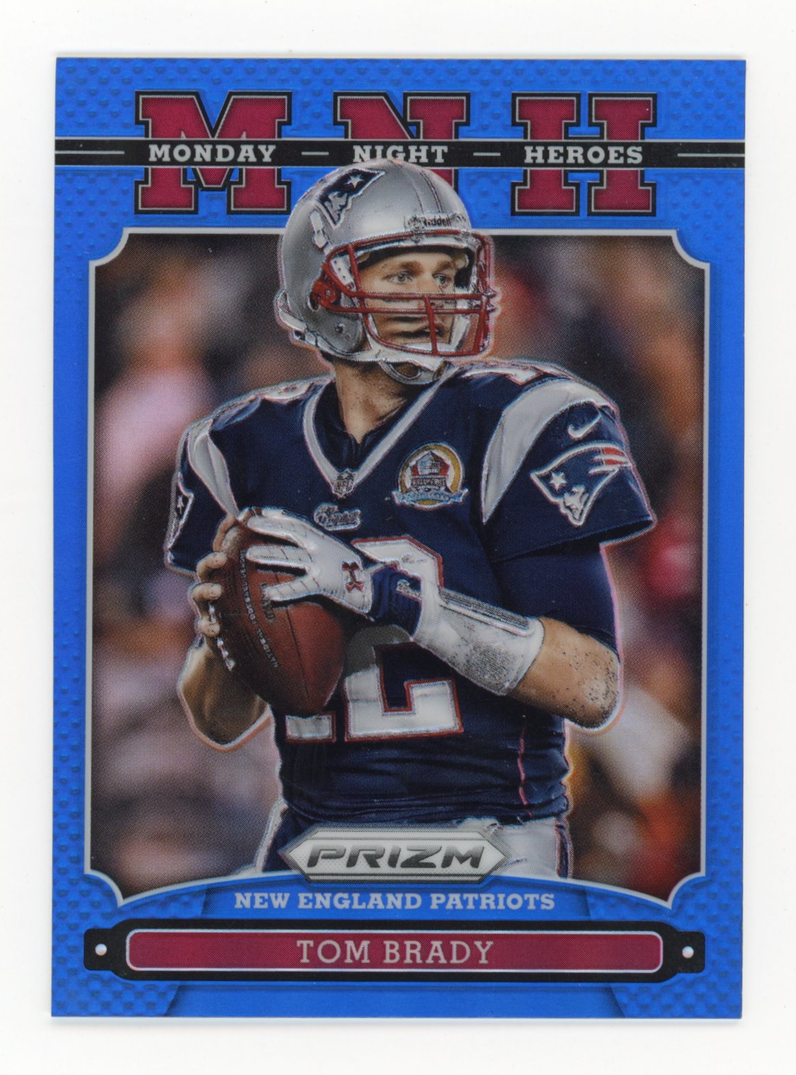 2013 Panini Prizm Tom Brady Monday Night Heroes #22 - Blue Patriots