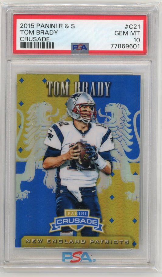 2015 Panini Crusade Tom Brady #C21 - PSA 10 Patriots