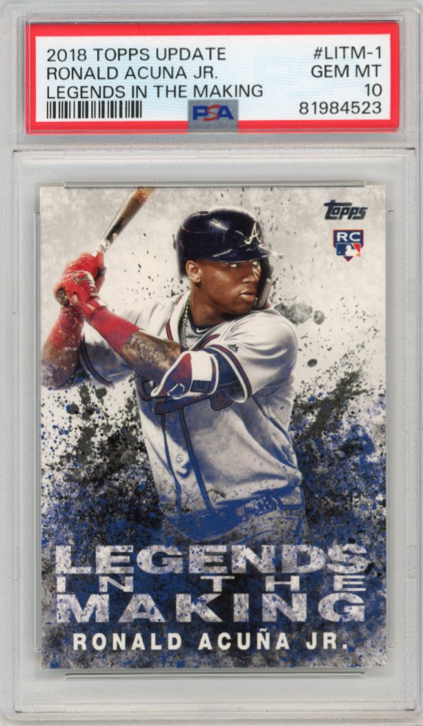 2018 Topps Update Ronald Acuna Jr. Legends in the Making RC #LITM-1 - PSA 10 Braves