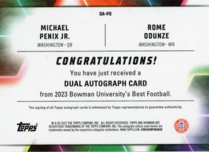 2023 Bowman University's Best Michael Penix Jr. Rome Odunze #DA-PO - #/10 Dual Autograph Huskies