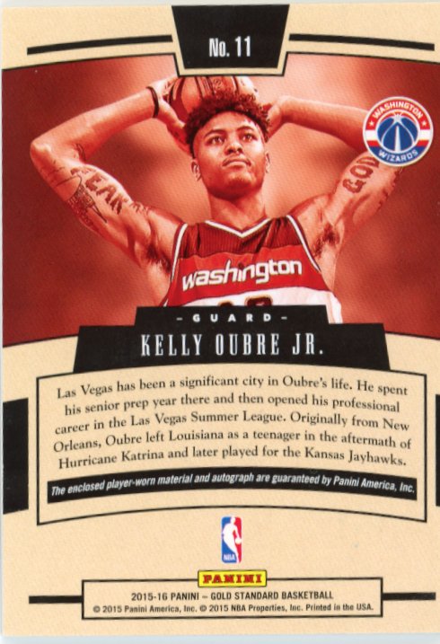 2015/16 Panini Gold Standard Kelly Oubre Jr. Gold Strike RC #11 -  Autograph Relic #/99 Wizards