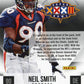 2020 Panini Super Bowl Neil Smith #SBXXXII-NS - Autograph Broncos