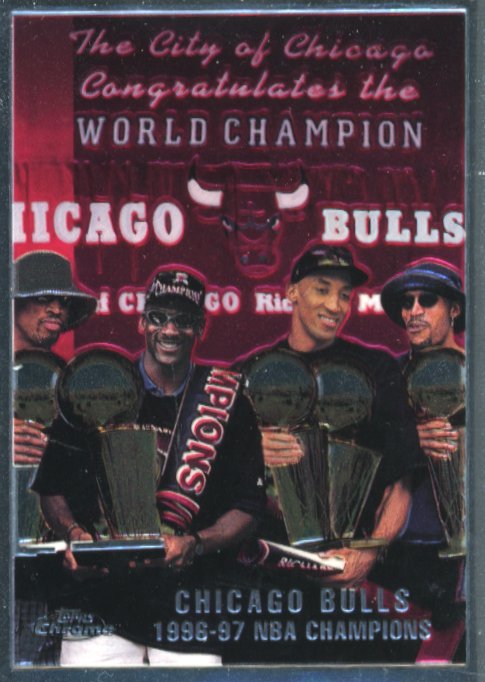 1998 Topps Chrome Chicago Bulls 1996/97 NBA Champions #51 - Bulls
