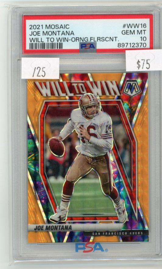 2021 Panini Mosaic Joe Montana #WW16 - Will to Win Orange Fluorescent #/25 PSA 10 49ers