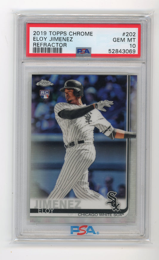 2019 Topps Chrome Eloy Jimenez Rookie #202 - PSA 10 Refractor White Sox