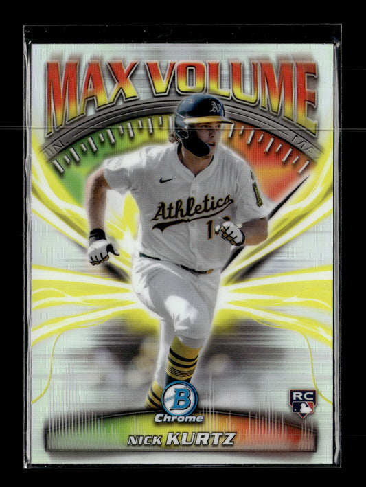 2025 Bowman Chrome Nick Kurtz #MV-11 Max Volume Athletics