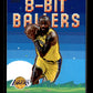 2025-26 Topps LeBron James #8B-19 8-Bit Ballers Los Angeles Lakers