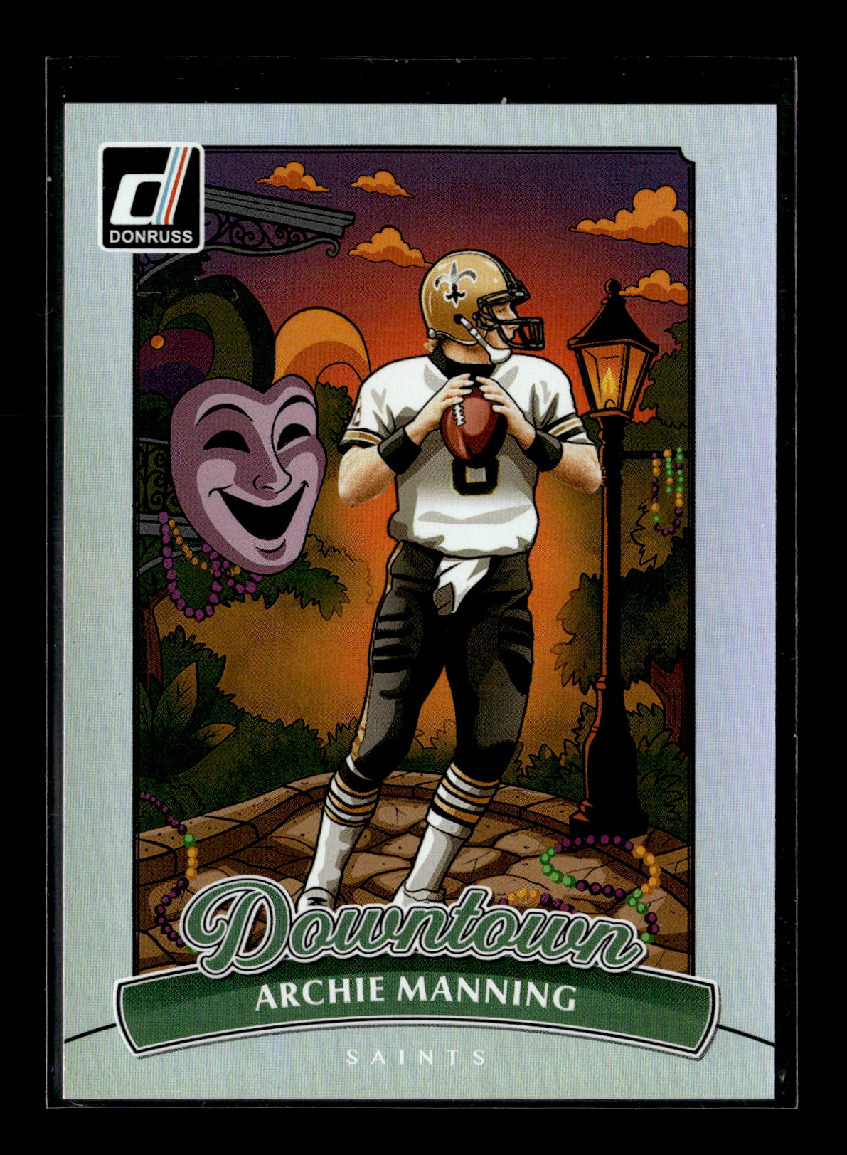 2025 Donruss Archie Manning #5 Downtown! New Orleans Saints
