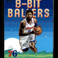 2025-26 Topps Paul George #8B-7 8-Bit Ballers Philadelphia 76ers
