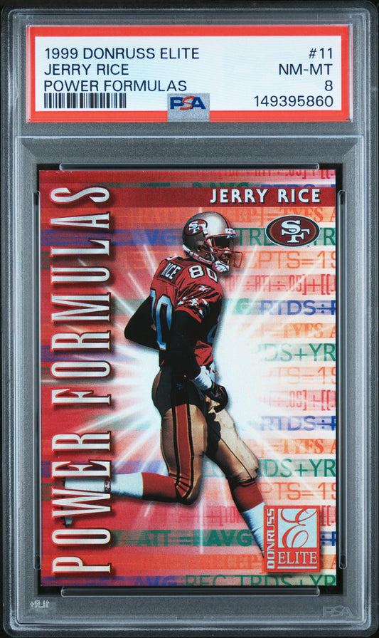 1999 Donruss Elite Power Formulas #11 Jerry Rice Power Formulas PSA 8