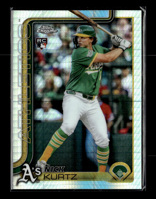 2025 Topps Chrome Update Nick Kurtz #USC178 ToppsFractors Athletics