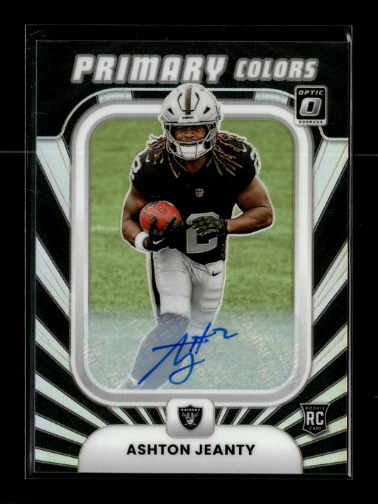 2025 Donruss Optic Ashton Jeanty #4 Rookie Recruits Autographs #/199 Las Vegas Raiders