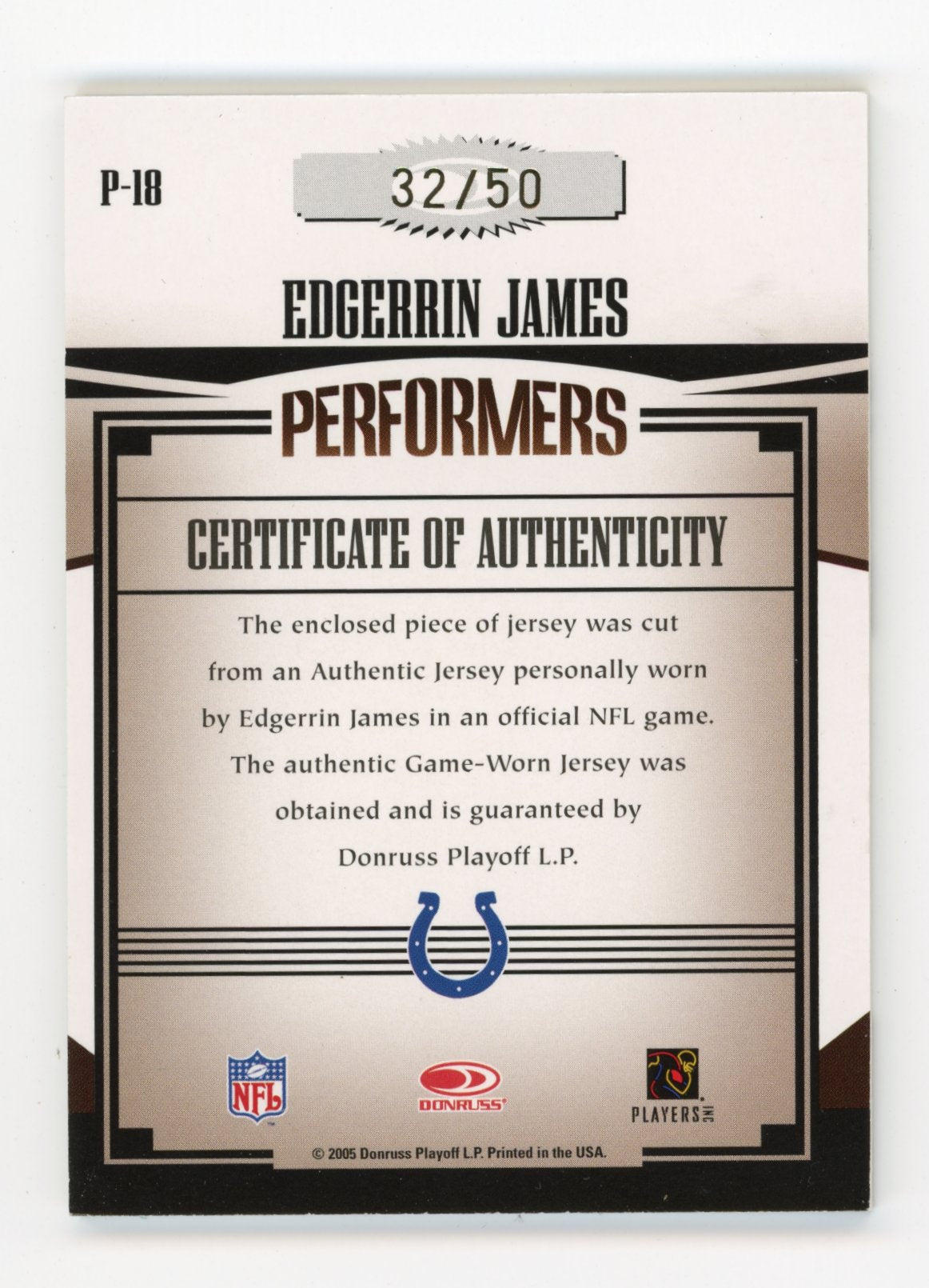 2005 Donruss Gridiron Gear Edgerrin James #P-18 Performers Jerseys Name Plate #/50 Indianapolis Colts