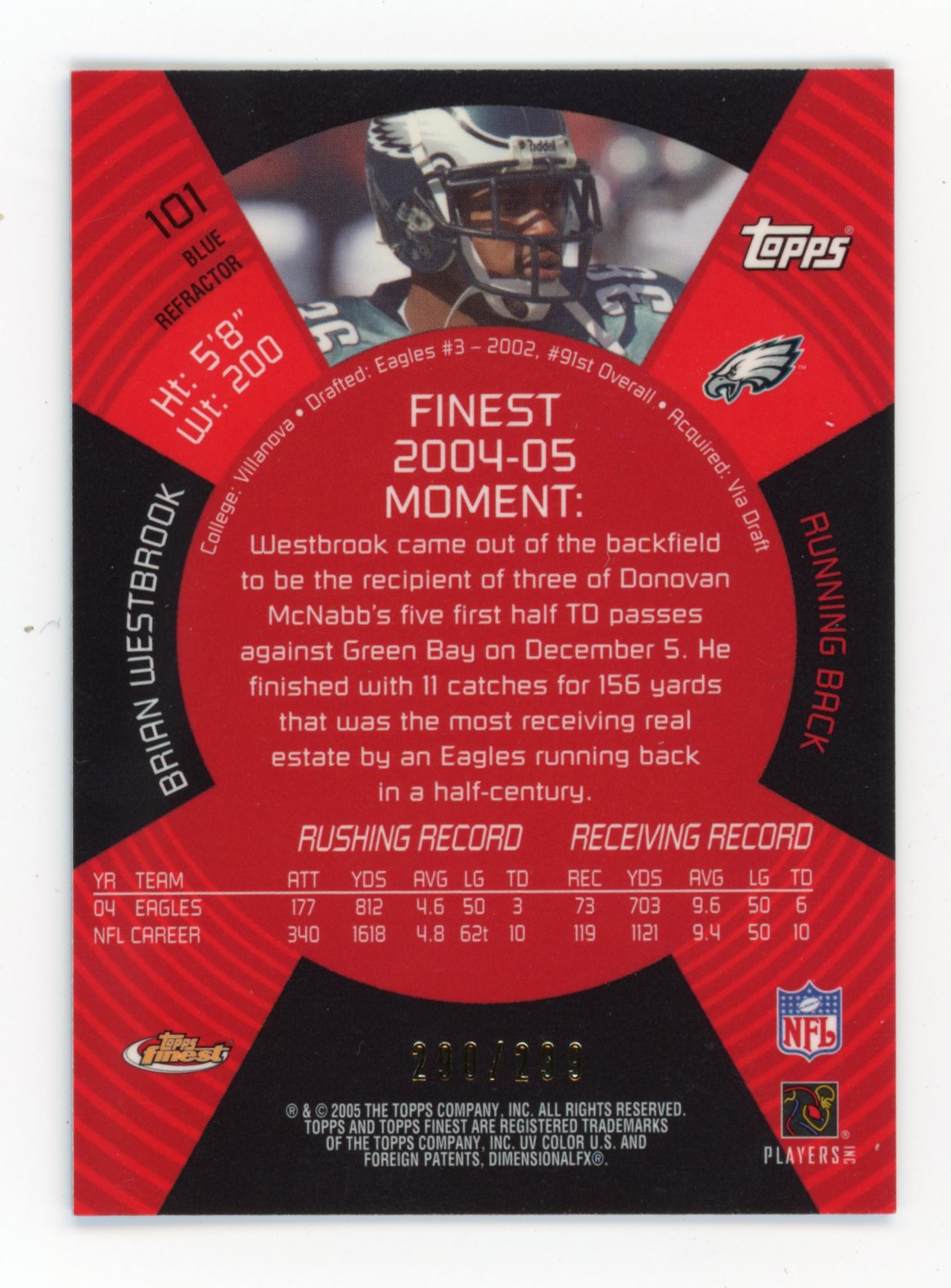 2005 Finest Brian Westbrook #101 Blue Refractors #/299 Philadelphia Eagles
