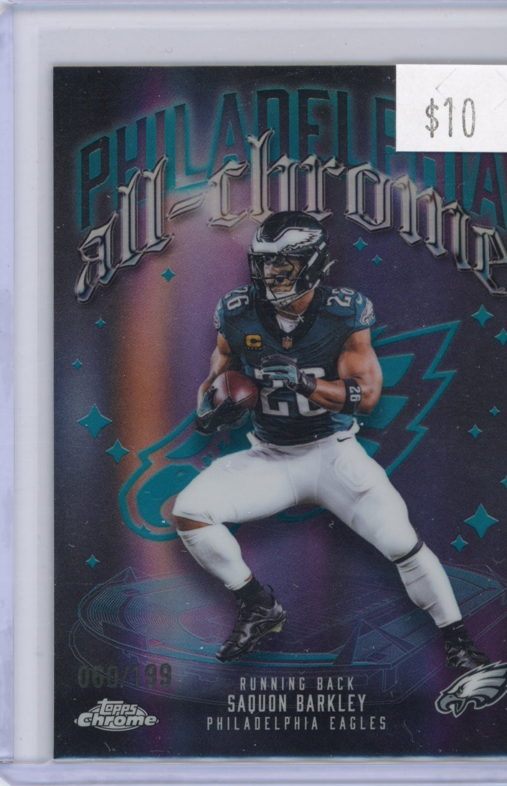 2025 Topps Chrome Saquon Barkley #ACT-3 All-Chrome Team Refractor Philadelphia Eagles Teal #/199