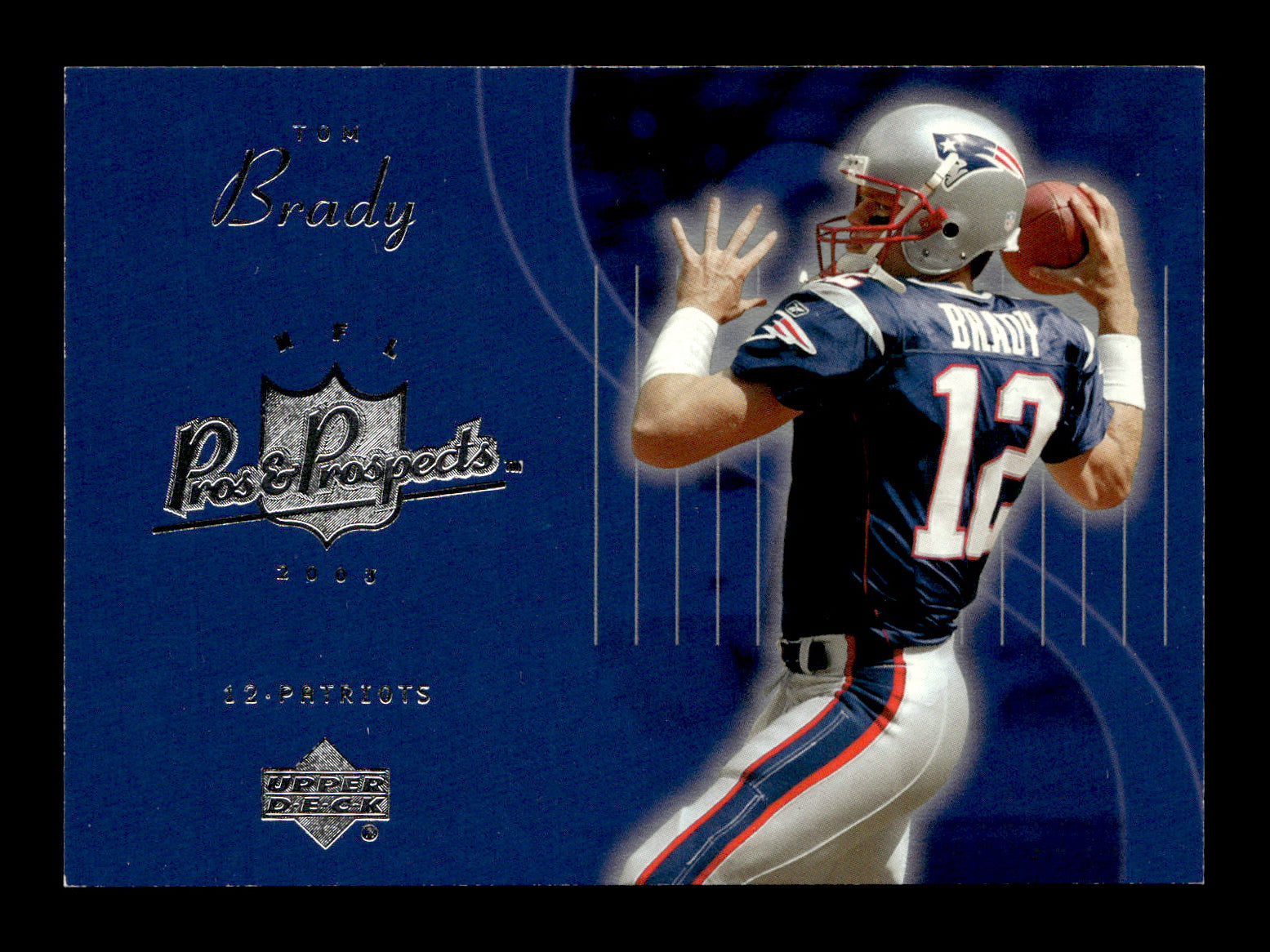 2003 Upper Deck Pros & Prospects Tom Brady #107 New England Patriots