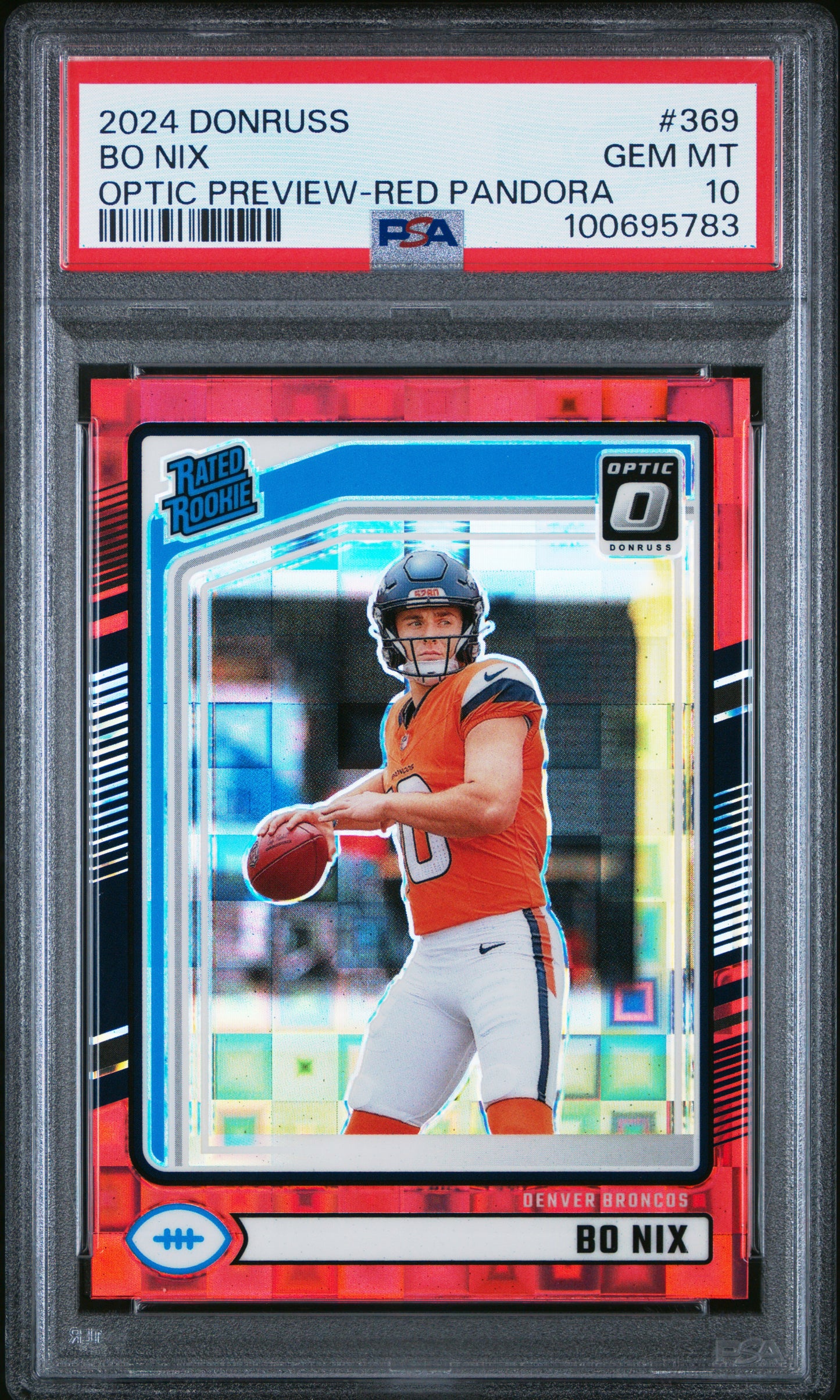 2024 Panini Donruss Bo Nix #369 Optic Preview-Red Pandora PSA 10 Broncos