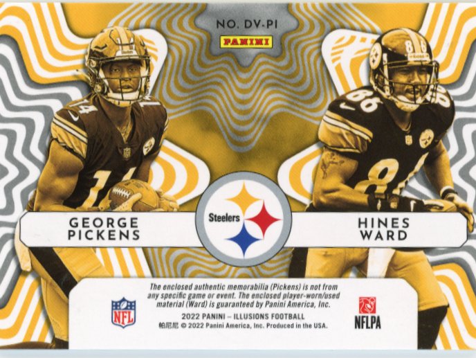 2022 Panini Illusions George Pickens/Hines Ward #DV-PI - Dual Patch #/99 Steelers