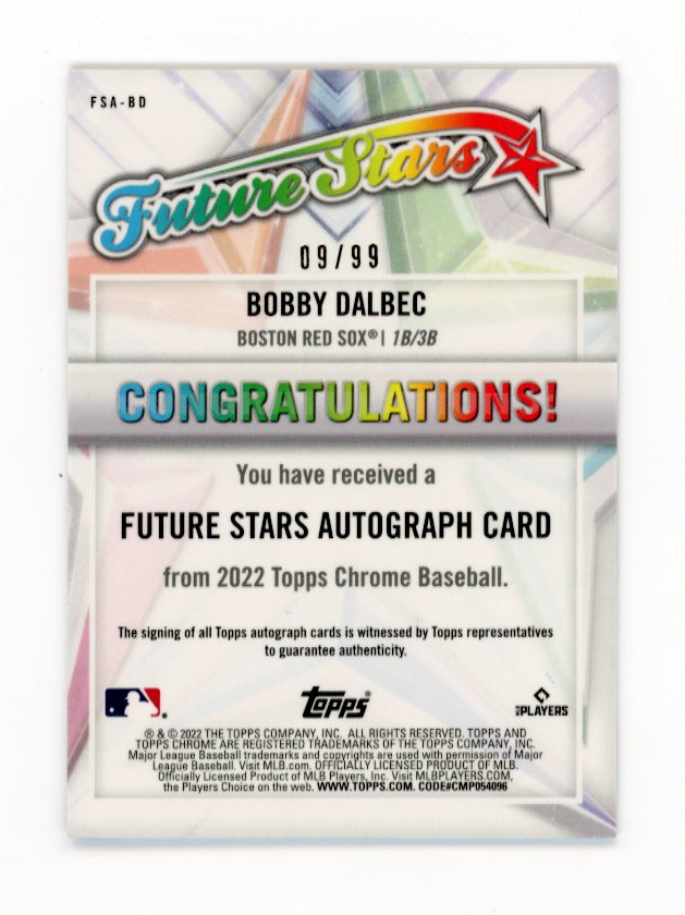 2022 Topps Chrome Bobby Dalbec #FSA-BD - Autograph #/99 Red Sox